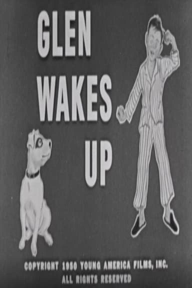 Glen Wakes Up