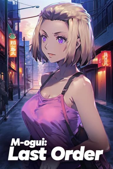 M-ogui: Last Order