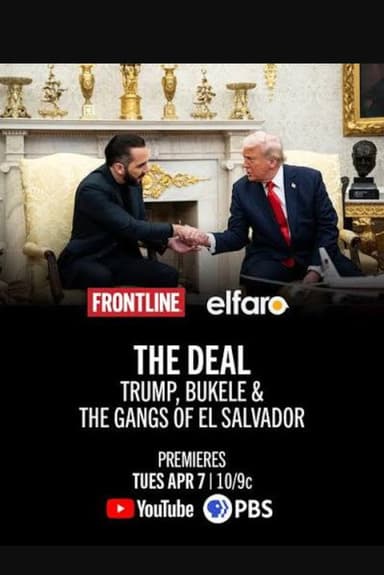 The Deal: Trump Bukele & The Gangs of El Salvador