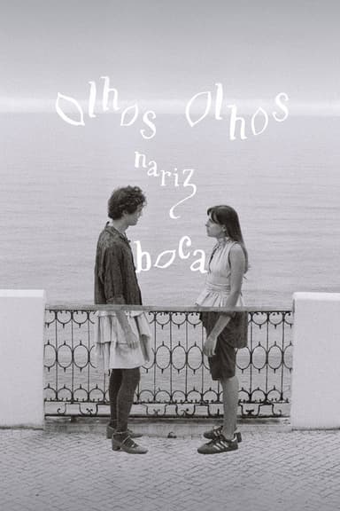 Olhos, Olhos, Nariz, Boca