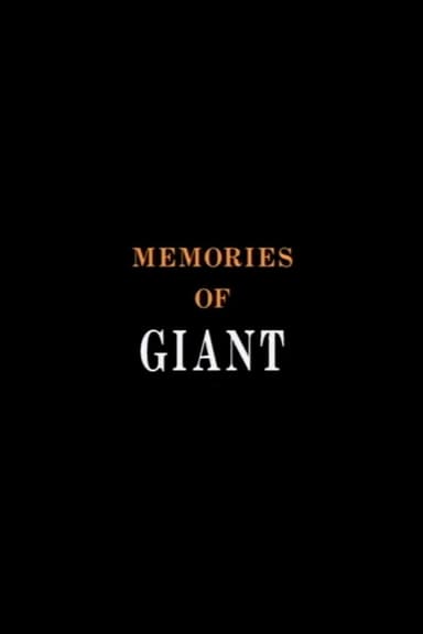 Memories of Giant