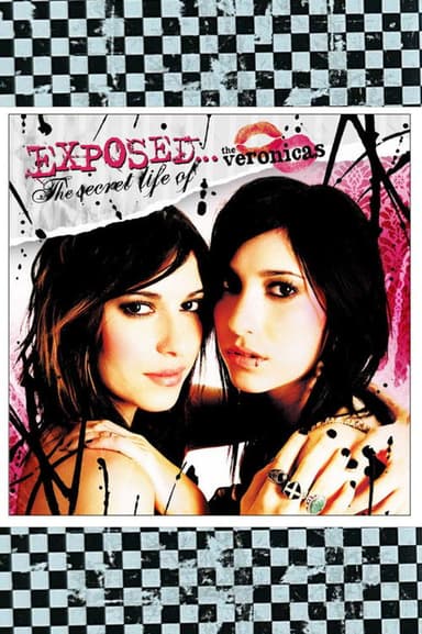 Exposed... The Secret Life of The Veronicas