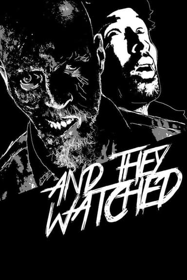 And They Watched