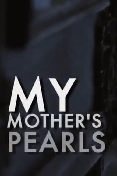 My Mother's Pearls