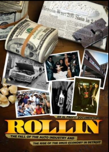 Rollin: The Fall of the Auto Industry and the Rise of the Drug Economy in Detroit