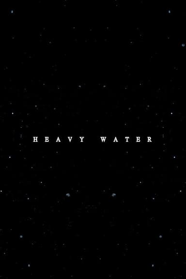 Heavy Water