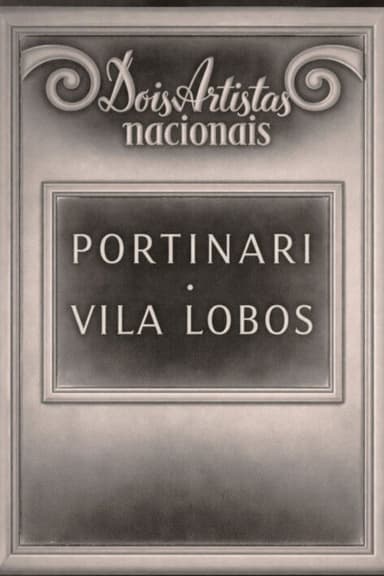 Dois artistas nacionais - Portinari e Villa Lobos