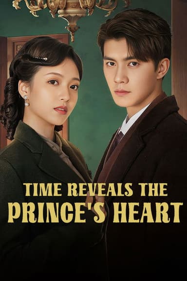 Time Reveals the Prince's Heart