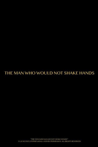 The Man Who Would Not Shake Hands