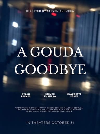 A Gouda Goodbye