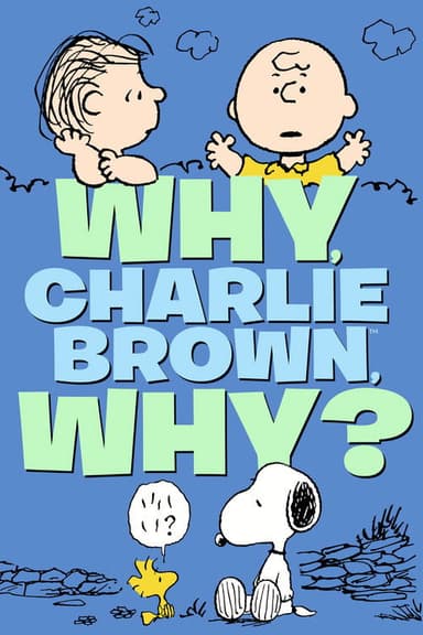 Why, Charlie Brown, Why?