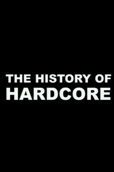 The History of Hardcore