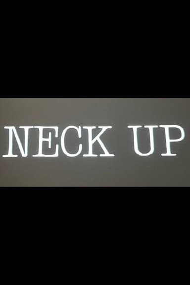 Neck Up