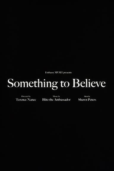 Blitz the Ambassador - Something to Believe