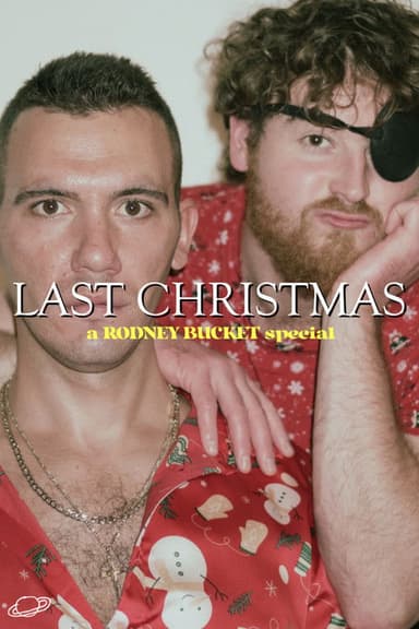 Last Christmas: A Rodney Bucket Special
