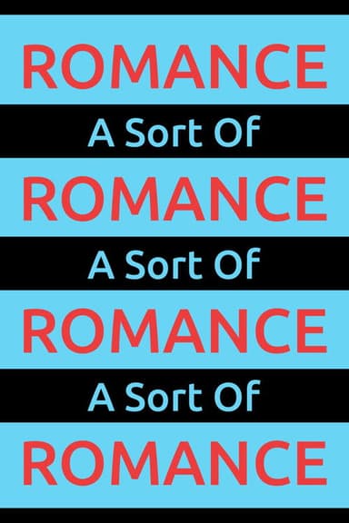 A Sort Of Romance