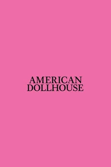 American Dollhouse
