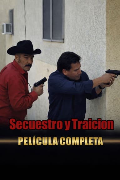 Secuestro y Traición