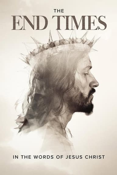 The End Times: In the Words of Jesus