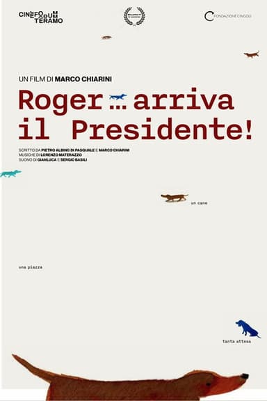 Roger... arriva il Presidente!