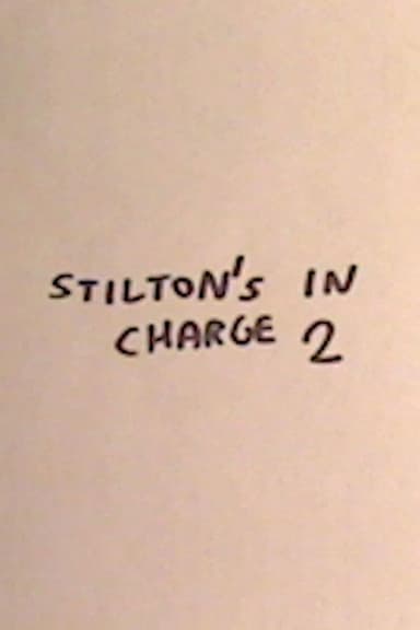 Stilton's in Charge 2