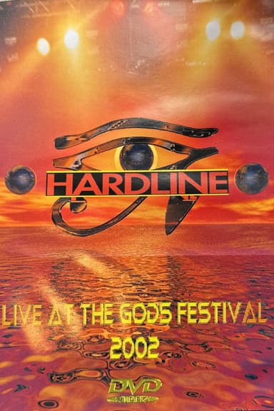 Hardline: Live at the Gods Festival 2002