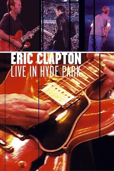 Eric Clapton - Live in Hyde Park