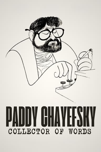 Paddy Chayefsky: Collector of Words