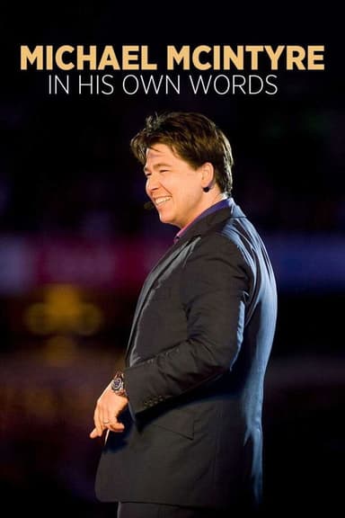 Michael McIntyre: In His Own Words