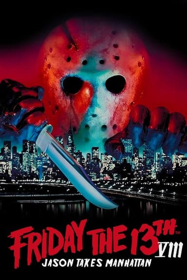 Friday the 13th Part VIII: Jason Takes Manhattan