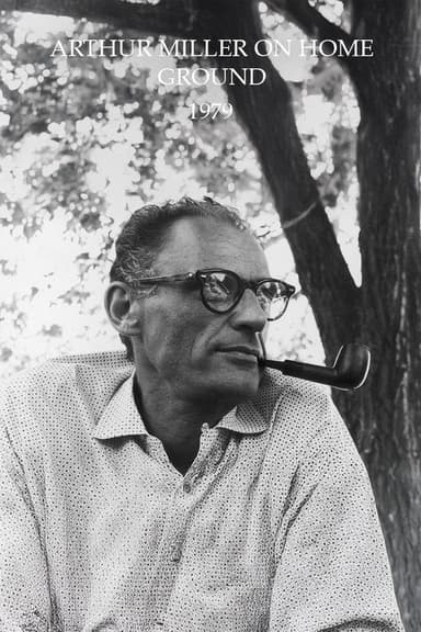 Arthur Miller on Home Ground