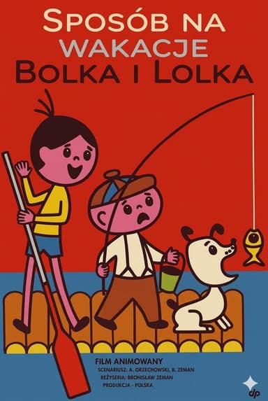 Sposób na wakacje Bolka i Lolka