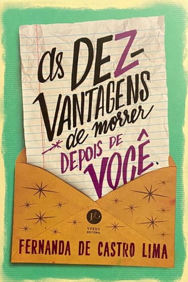 As Dez Vantagens de Morrer Depois de Você