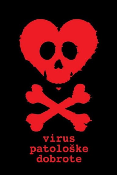 The Virus of Pathological Kindness