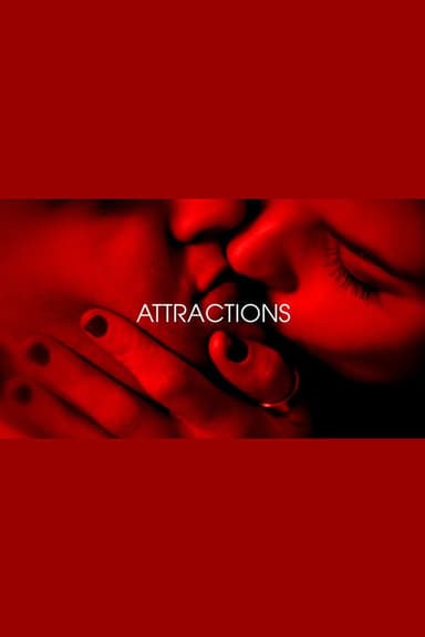 Attractions - Je t'aim3 - Trilogie de l'amour (Part 1)