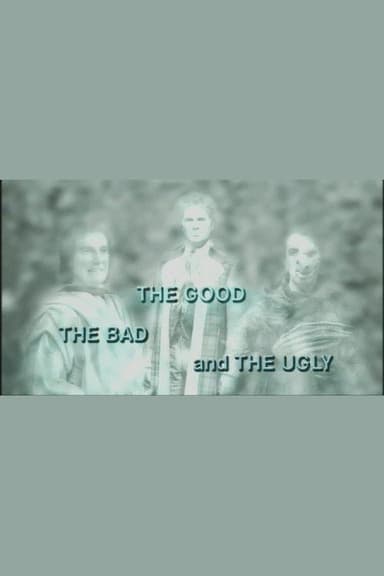 The Good, the Bad and the Ugly