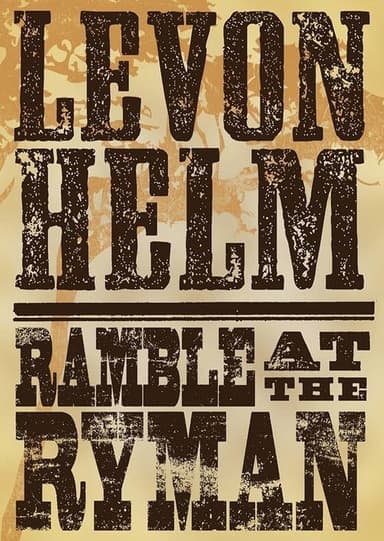 Levon Helm: Ramble At The Ryman