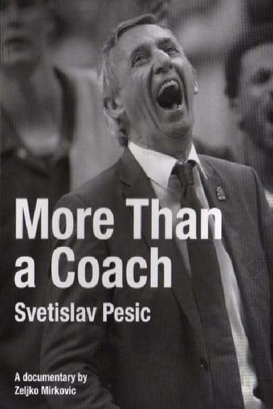 Svetislav Pesic, More Than a Coach