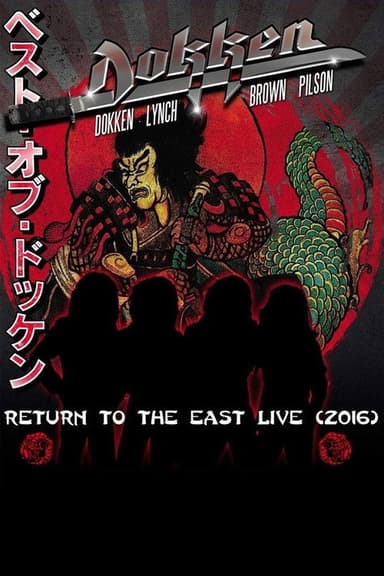 Dokken: Return to the East Live 2016