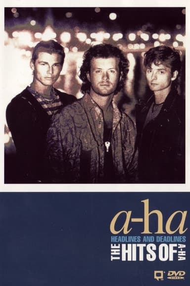 a-ha: Headlines and Deadlines