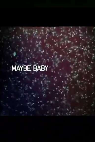 Maybe Baby