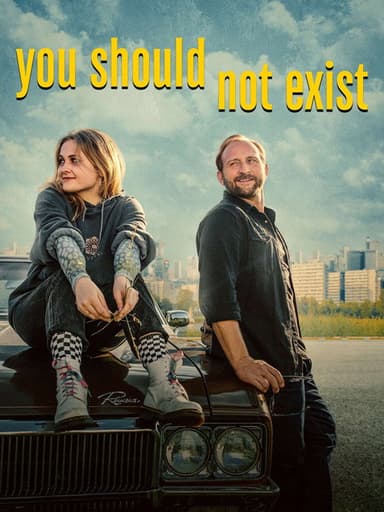 You Should Not Exist