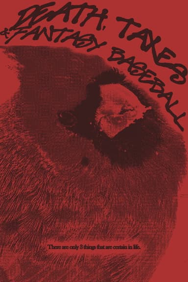 Death, Taxes, And Fantasy Baseball