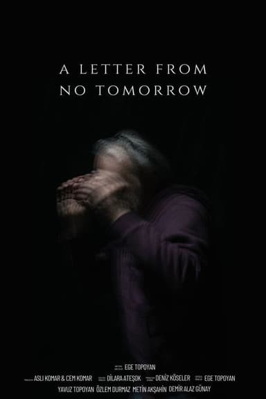 A Letter From No Tomorrow