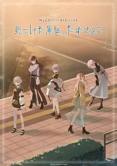 MyGO!!!!! 6th LIVE「The scenery I found, carry it with you」- Day 2