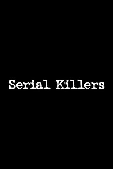 Serial Killers