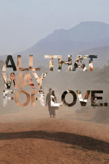 All That Way For Love
