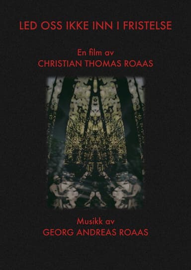 Lead Us Not Into Temptation