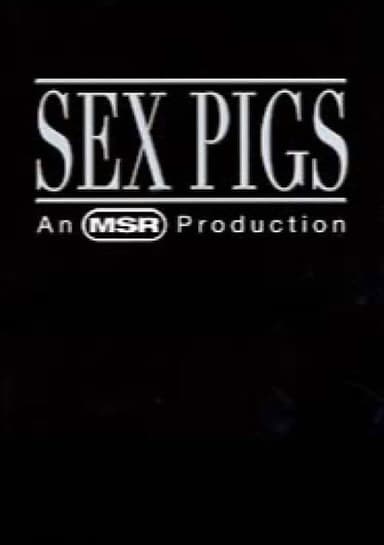 Sex Pigs