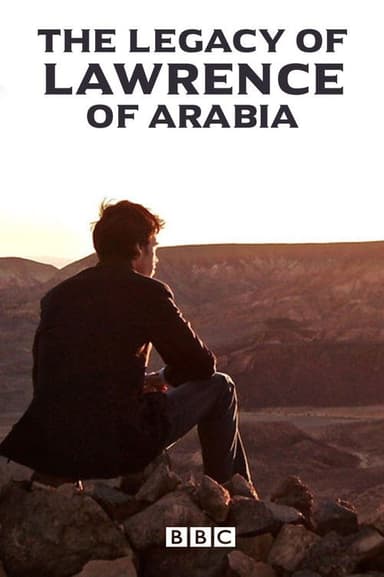 The Legacy of Lawrence of Arabia